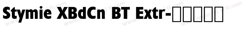 Stymie XBdCn BT Extr字体转换